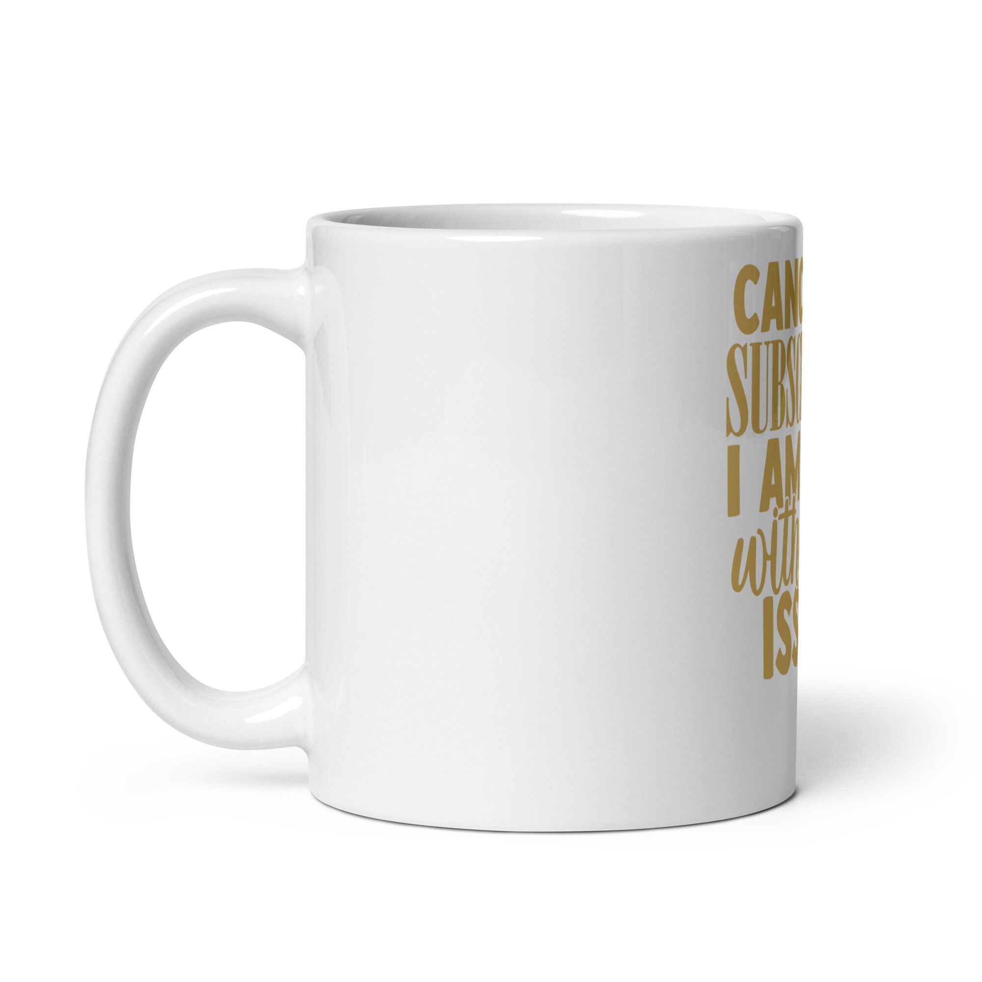 Funny Insult Mug (Issues)