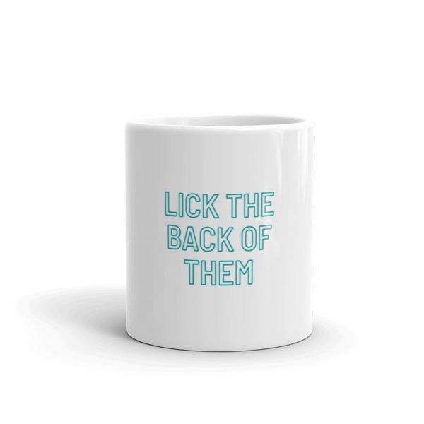 lick the back of them mug front